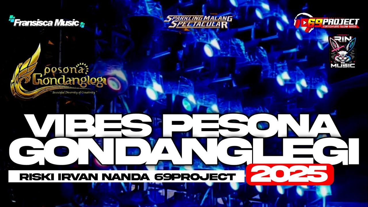 VIBES PESONA GONDANGLEGI 2025‼️• DJ RISKI IRVAN NANDA 69PROJECT •