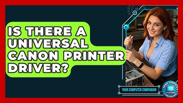 Is There A Universal Canon Printer Driver? - Your Computer Companion