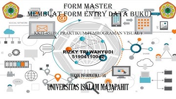 KKIT-45119 Praktikum Pemrograman Visual : From Master ( membuat from entry data buku )