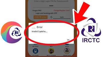 IRCTC Invalid Captcha Error Problem Solve 100%