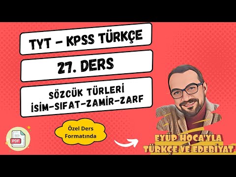 27. DERS: İSİM SIFAT ZAMİR ZARF AYRIMI