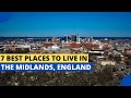 Best Places to Live in the Midlands, England