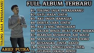 Download Lagu ARIEF PUTRA - TOLONG JAGA PERASAANKU || FULL ALBUM TERBARU 2022 MP3
