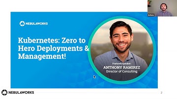 Webinar: Kubernetes: Zero to Hero Deployments and Management