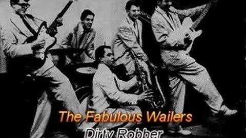 The Fabulous Wailers - Dirty Robber