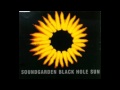 SoundGarden - Black Hole Sun   [Official]