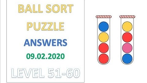 Ball Sort Puzzle Answers Level 51 52 53 54 55 56 57 58 59 60 Solutions Walkthrough