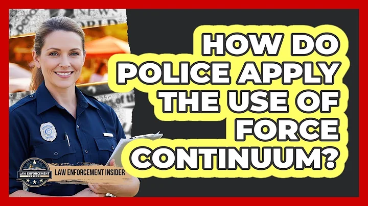 How Do Police Apply The Use Of Force Continuum? - Law Enforcement Insider