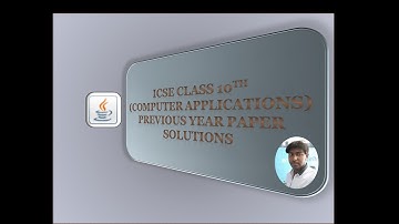 ICSE Class 10th | Computer Application | Previous Year Paper 2018 | Question No. 4 Solution