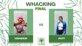 Vroadway vs Patty (Win) FINAL Whacking - RAIZ EN TRIBU 2022