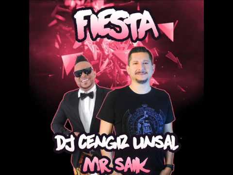 DJ Cengiz Unsal feat. Mr.Saik - Fiesta