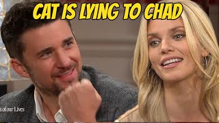 OMG! Cat is lying to Chad, she knows where Abigail is. Days of our lives spoilers