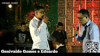 CARPINTEIRO PREGADOR - Na voz de Genivaldo Gomes e Eduardo.