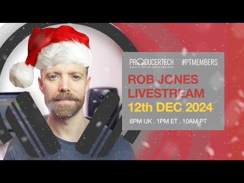 Xmas Livestream with Rob Jones - Thursday Dec 12th 2024 - 18.00 GMT