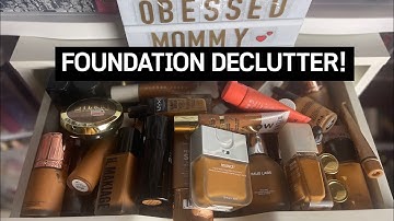 FOUNDATION DECLUTTER PART 1 (DECLUTTER SERIES) #makeup #makeupdeclutter