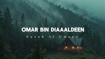 تلاوة هادئة من سورة آل عمران بصوت عمر ضياء الدين | مع صوت المطر | راحة للقلب والروح