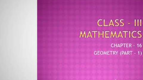 Class III Maths Ch-16 Geometry (Part -1)