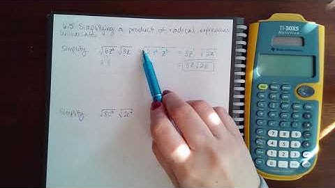 6.5 Simplifying a product of radical expressions Univariate