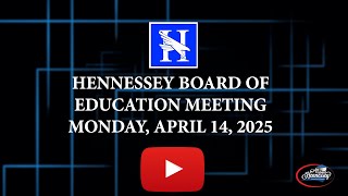 Hennessey Board of Education Meeting April 14 2025