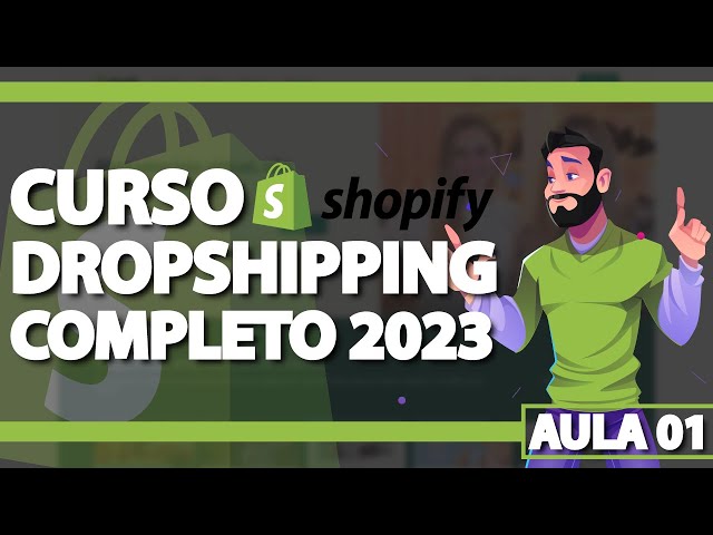 Curso Dropshipping Completo no Shopify 2023