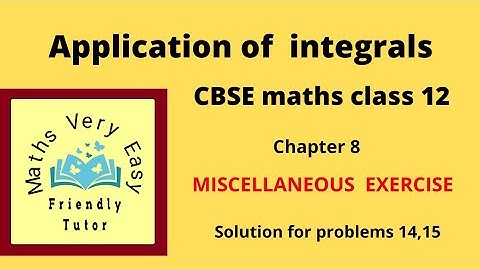 Application of integrals miscellaneous exercise (14,15) cbse class 12 maths in tamil ncert syllabus