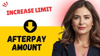 How to Increase Afterpay Amount | Afterpay Spending Limit Increase Tips | Afterpay Maximum Limit Net Worth