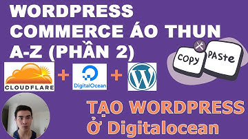 VU2DAY - Cài Wordpress Ở Digitalocean - Tạo Website Wordpress Woocommerce Áo Thun POD (Phần 2)