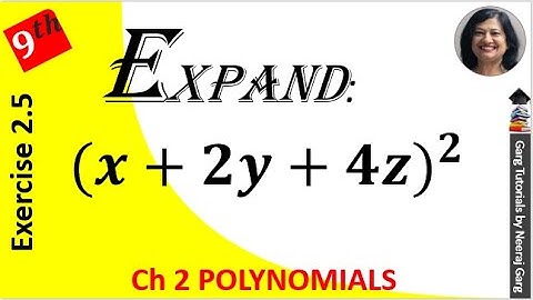 Expand each of the following using suitable identities (x+2y+4z)2 | Class 9 Maths Chapter 2