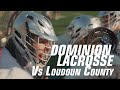 Dominion Vs Loudoun County // Varsity // Dominion Boys Lacrosse