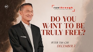 Do You Want To Be Truly Free? | Peter Tan-Chi | Run Through
