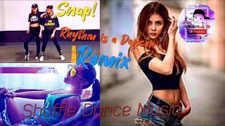 Snap! - Rhythm is a Dancer - ( Remix ) Shuffle Dance