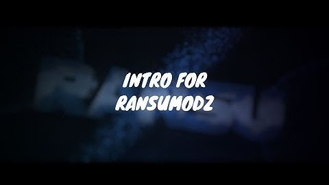 || Intro For RansuMoDz || SkooArtz || Best? ||