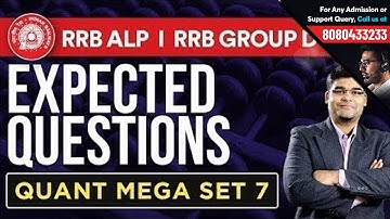 RRB ALP, Group D & RPF Expected Questions | Quants Tatkal Set 7 by Utkarsh Sir
