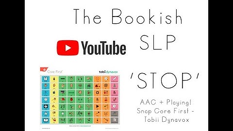 AAC + Playing!  Snap Core First from Tobii Dynavox - “STOP”