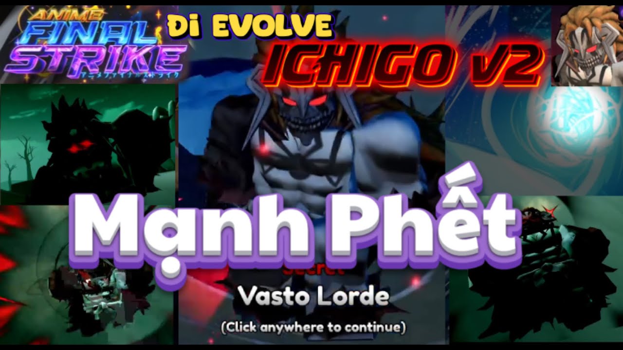Anime Final Strike| Đi EVOLVE ICHIGO lên SECRET- Unit Top Damage - AOE nửa cái MAP