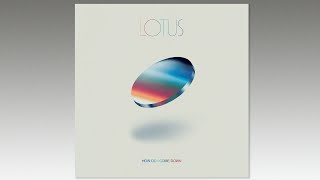 Lotus - How Do I Come Down (lyric video)