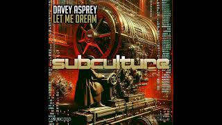 Davey Asprey - Let Me Dream (Extended Mix) Trance 2024