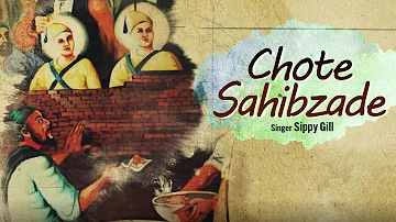 Chote Sahibzade | Sippy Gill | Latest Punjabi Devotional Song | Lyrical Video | Laddi Gill