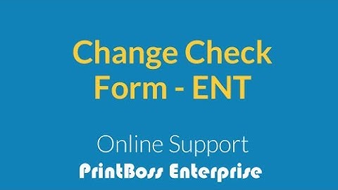Changing Check Form for Enterprise