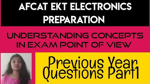 AFCAT 2021 EKT Electronics||Previous Year Questions Part1||ISRO Scientist ||Technical Assistant||