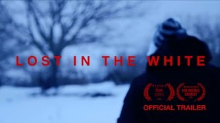 LOST IN THE WHITE - Official Teaser Trailer