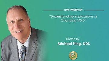 Pankey Webinar: Understanding Implications of Changing VDO