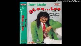 Jhonny Iskandar - Olea Leo (Cipt. Imam S Arifin - Musik. Netral Group Pimp. Ukat S - Prod. MSC Recor