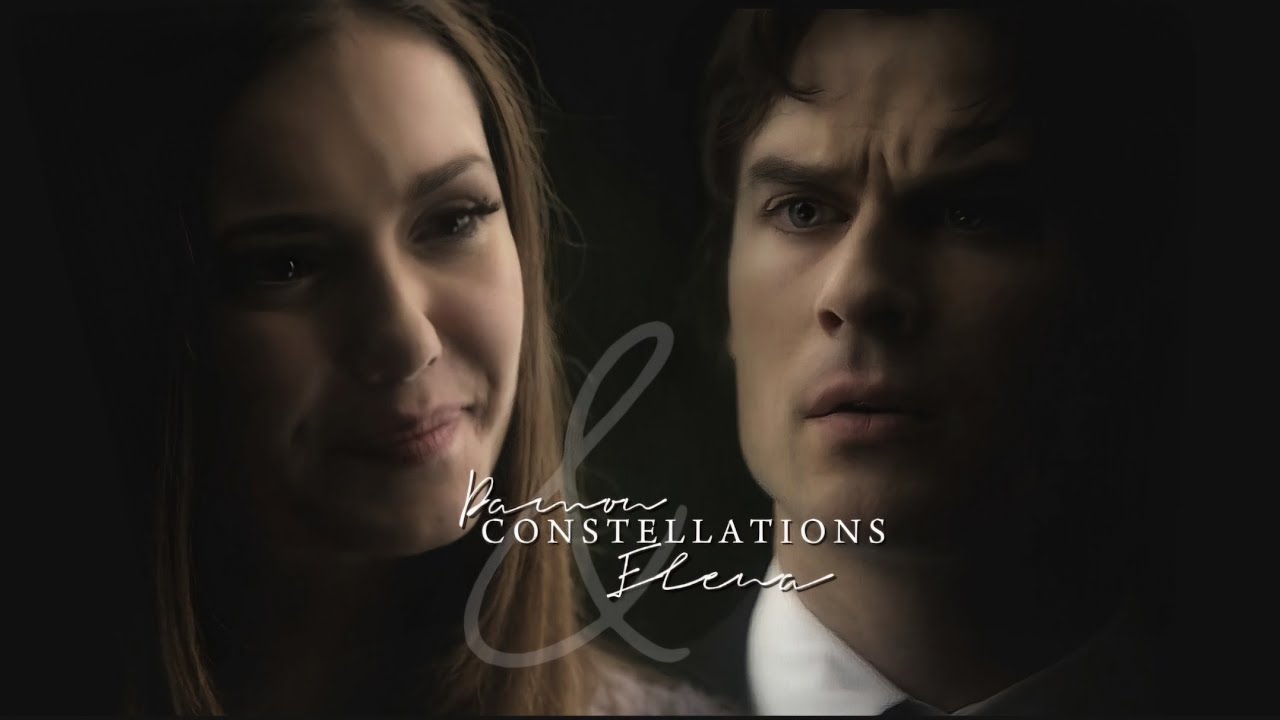 Damon & Elena | Constellations