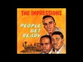 The Impressions - You Must Believe Me