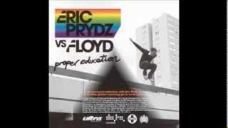 Eric Prydz vs. Floyd - Proper Education (Radio Edit) Resimi