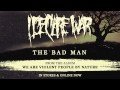 I Declare War - The Bad Man (Full Album Stream)