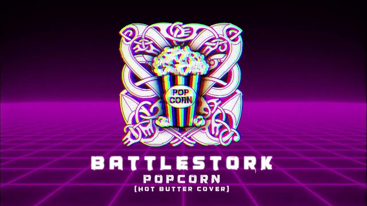 Battlestork Popcorn (Hot Butter cover) YouTube