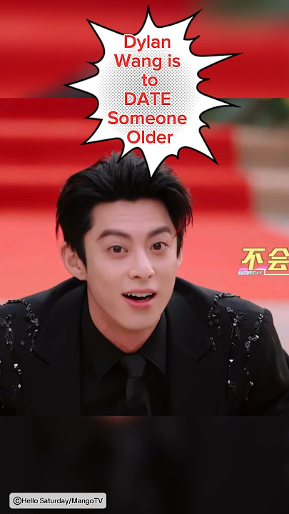 DYLAN WANG WANTS TO DATE SOMEONE OLDER!!! #dylanwang #wanghedi #chineseactor #chinesedrama #shorts