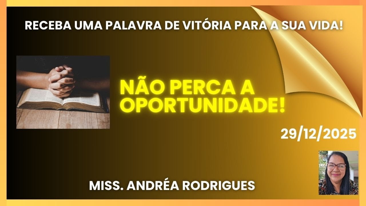 🌟MEDITAÇÃO DA NOITE E ORAÇÃO DA FÉ 29/12/25- MISS. ANDRÉA RODRIGUES- 